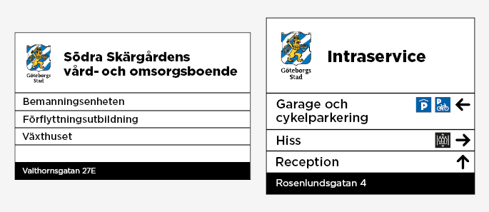 Exempel p&aring; entr&eacute;skyltar med information om vad som finns i lokalerna.