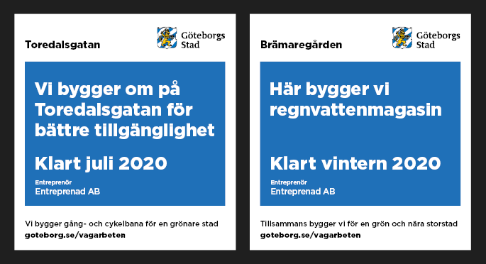 Exempel p&aring;  byggskylt med G&ouml;teborgsbl&aring; bakgrund och stadens logotyp &ouml;verst.