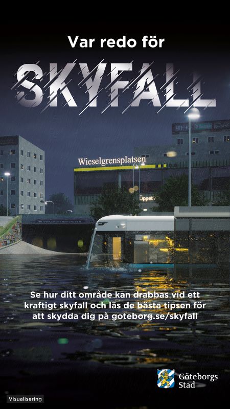 Affisch med texten "Var redo för skyfall". På bilden syns en visualisering av hur det skulle kunna se ut vid Wieselgrensplatsens spårvagnshållplats vid ett kraftigt skyfall. I det översvämmade vattnet syns en spårvagn som har fått stopp.