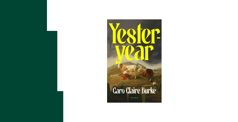 Omslag till boken "Yesteryear" av Caro Claire Burke., i översättning av Karin Wijk. Bokförlaget Polaris.
