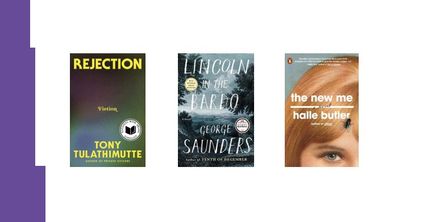 Omslag till böckerna Rejection av Tony Tulathimutte, William Morrow, Lincoln in the Bardo av George Saunders, Random House och The New Me av Halle Butler, Penguin Books.