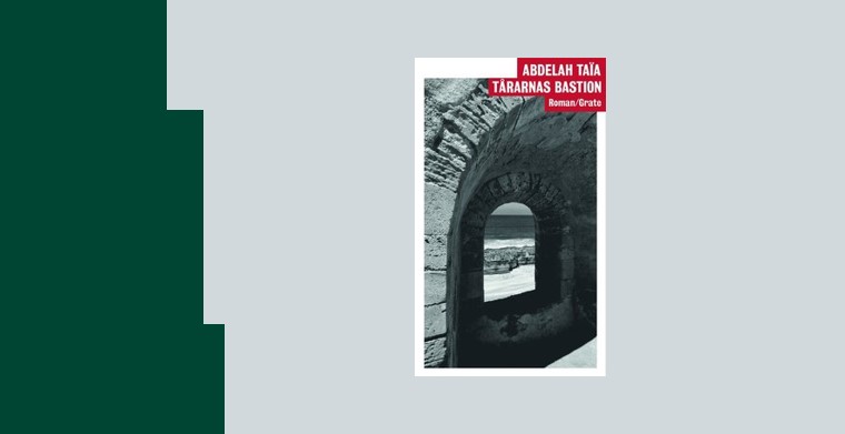 Omslag till boken "Tårarnas bastion" av Abdellah Taïa. Elisabeth Grate Bokförlag, 2025.